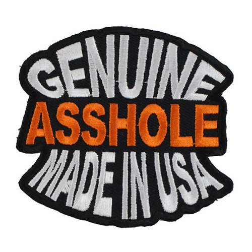 Genuine Asshole Made In USA Funny Patch - 3x2.75 Inch