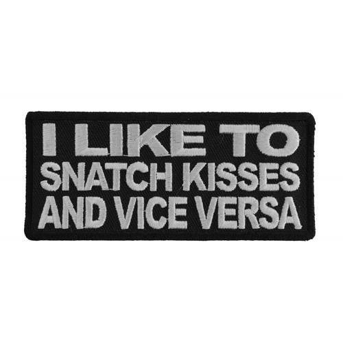 Snatch Kisses and Vice Versa Patch