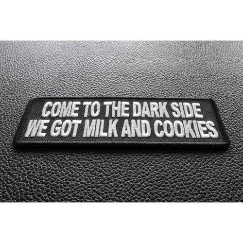 Come To The Dark Side We Have Milk and Cookies Funny Iron-on Patch