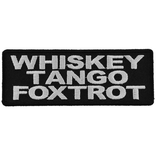 Whiskey Tango Foxtrot Jacket and Vest Embroidered Patch - 4x1.5 Inch