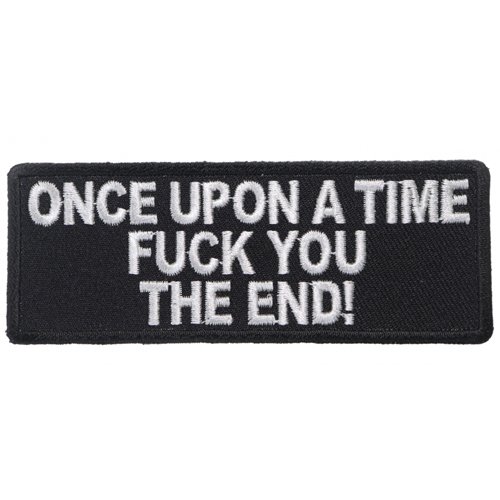 Once Upon A Time Fuck You The End Patch - 4x1.5 Inch