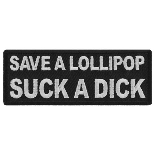 Save a Lollipop Suck a Dick Patch