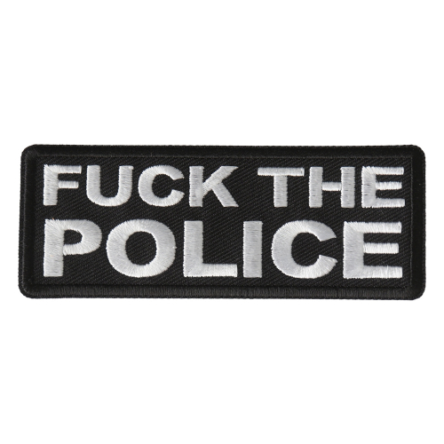 Fuck The Police Patch Embroidered 4x1.5 inch