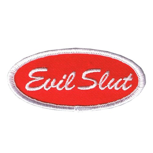 Fuzzy Dude Evil Slut Name Tag Embroidered Patch