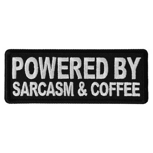 Cheap Place Patch Powered By Sarcasm and Coffee Funny