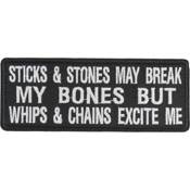 Sticks and Stones May Break My Bones Buy Whips and Chains Excite Me Patch