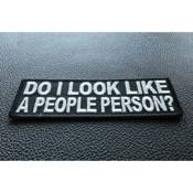 Do I Look Like A People Person Iron-on Patch