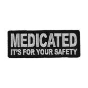 Medicated It's For Your Safety Patch 