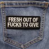 Fresh Out Of Fucks To Give Patch