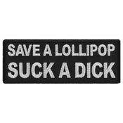 Save a Lollipop Suck a Dick Patch