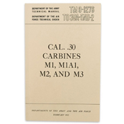 Military Issue Field Manuals - Caliber 30 Carbine M1/ MA1/ M2/ M3