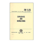 Explosives and Demolitions Handbook (FM 5-25)