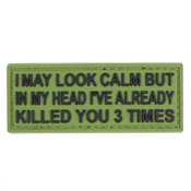 PVC I May Look Calm Morale Patch